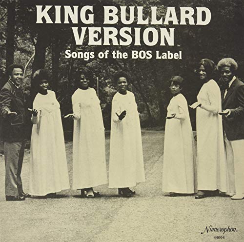 King Bullard Version Songs of the Bos Label [Vinyl LP] von NUMERO GROUP