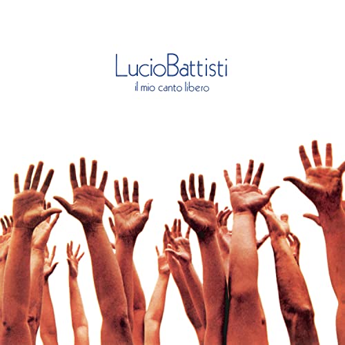 Il Mio Canto Libero Il Mio Canto Libero von Numero Uno