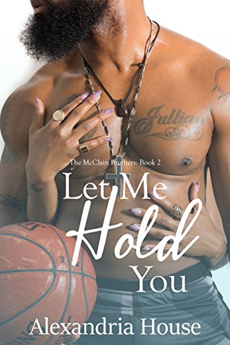 Let Me Hold You (McClain Brothers Book 2) (English Edition) von NVKHG