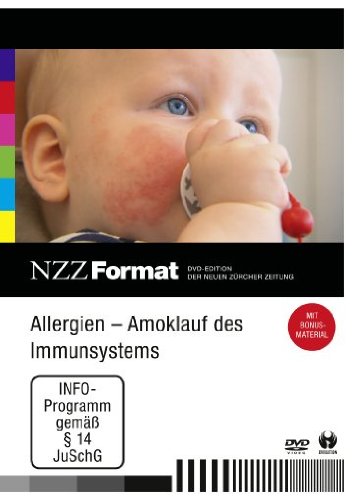 Allergien - Amoklauf des Immunsystems - NZZ Format von NZZ Format