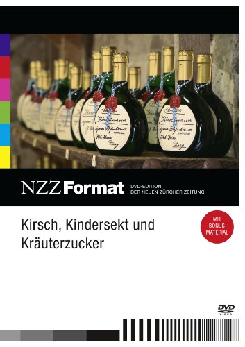 Kirsch, Kindersekt und Kräuterzucker - NZZ Format von NZZ Format