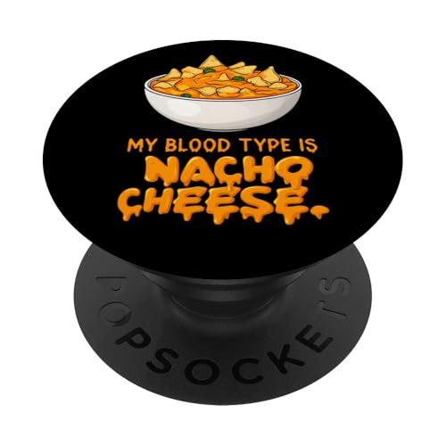 Funny Nacho Cheese Blood Type Humor Snack Lover Design PopSockets Klebender PopGrip Funny Nacho Cheese Blood Type Humor Snack Lover Design PopSockets Klebender PopGrip von Nacho Cheese Fanatic Apparel