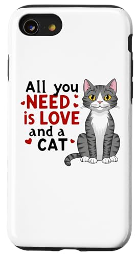 "All You Need is Love and Cat" Niedliches Design Geschenk für Kätzchenliebhaber Hülle für iPhone SE (2020) / 7 / 8 von Nadiya