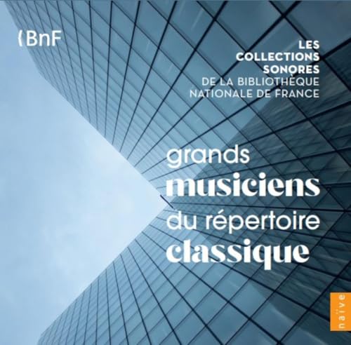 Vol.1: Grands Musiciens du Répertoire Classique (10 CD von Naive Classique / Indigo