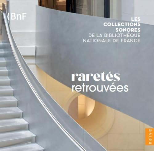Vol.2: Raretés Retrouvées (10 CD Box Incl. 100 Page Boo Vol.2: Raretés Retrouvées (10 CD Box Incl. 100 Page Boo von Naive Classique / Indigo