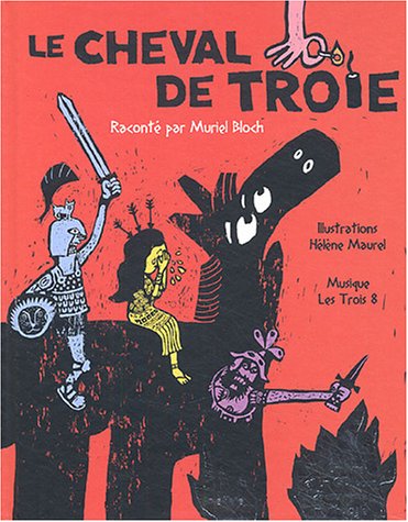 Le Cheval de Troie (1 livre + 1 CD audio) von Naïve
