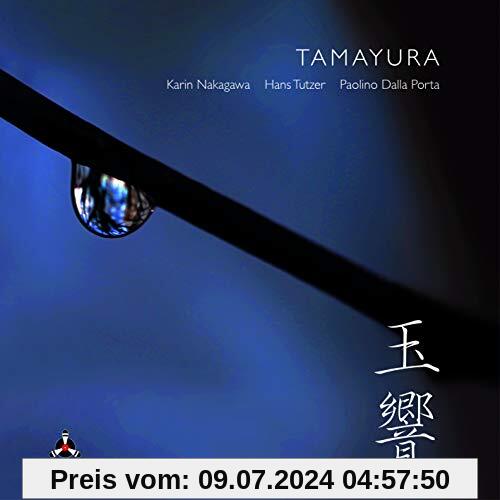 Tamayura von Nakagawa, Karin / Tutzer, Hans & Porta, Paolino Dalla