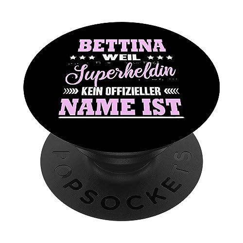 Name Bettina Vorname Namensgeschenke Namenstag Fun PopSockets mit austauschbarem PopGrip Name Bettina Vorname Namensgeschenke Namenstag Fun PopSockets mit austauschbarem PopGrip von Name Vorname Spruch Keine Offizielle Superheldin