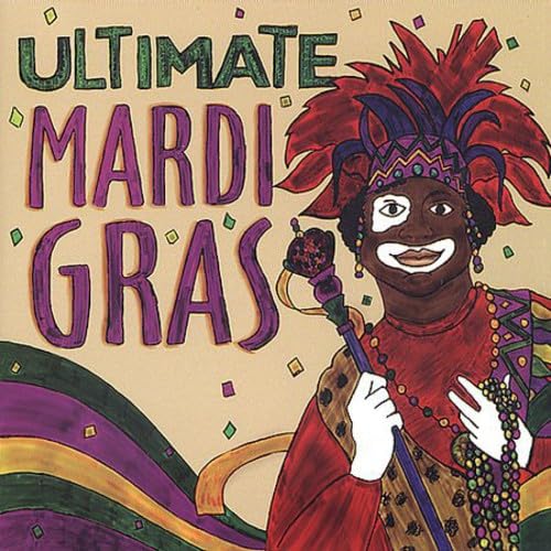 Ultimate Mardi Gras von Nan