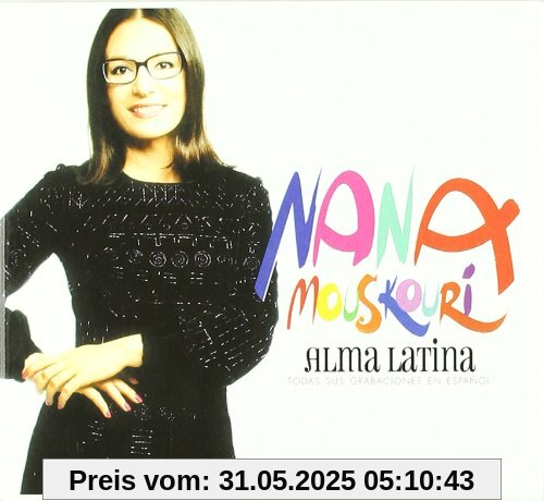 Alma Latina Alma Latina von Nana Mouskouri