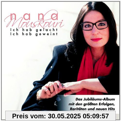 Ich Hab Gelacht - Ich Hab Geweint  [DOPPEL-CD] von Nana Mouskouri