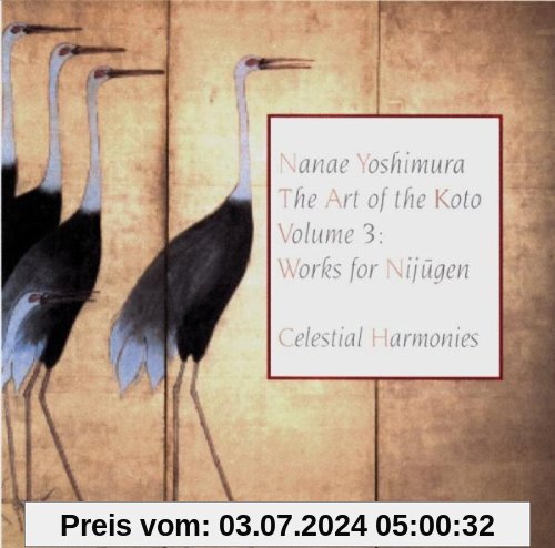 The Art of the Koto, Vol. 3: Works for Nijugen von Nanae Yoshimura