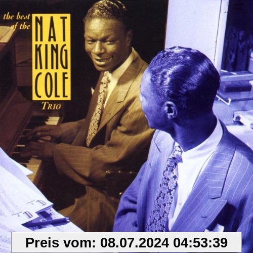 Best of the Nat King Cole Trio: The Instrumental Classics von Nat King Cole