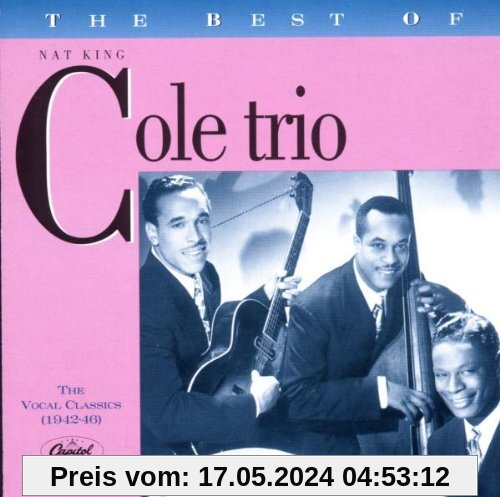 Best of the Trio: The Vocal Classics (1942-46) von Nat King Cole