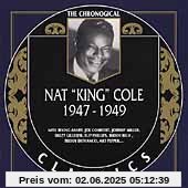 Classics 1947-49 Classics 1947-49 von Nat King Cole