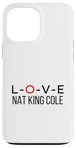 Nat King Cole Merch | Jazz- und Klassik-Pop-Legende | NKC1028 Hülle für iPhone 13 Pro Max Nat King Cole Merch | Jazz- und Klassik-Pop-Legende | NKC1028 Hülle für iPhone 13 Pro Max von Nat King Cole