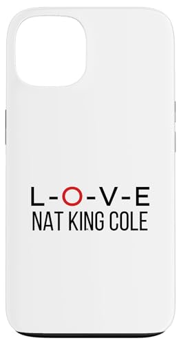 Nat King Cole Merch | Jazz- und Klassik-Pop-Legende | NKC1028 Hülle für iPhone 13 Nat King Cole Merch | Jazz- und Klassik-Pop-Legende | NKC1028 Hülle für iPhone 13 von Nat King Cole