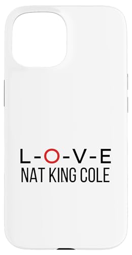 Nat King Cole Merch | Jazz- und Klassik-Pop-Legende | NKC1028 Hülle für iPhone 15 Nat King Cole Merch | Jazz- und Klassik-Pop-Legende | NKC1028 Hülle für iPhone 15 von Nat King Cole