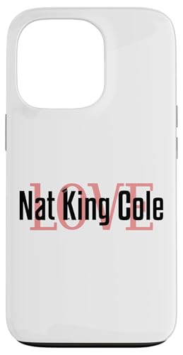 Nat King Cole Merch | Jazz- und Klassik-Pop-Legende | NKC1029 Hülle für iPhone 13 Pro Nat King Cole Merch | Jazz- und Klassik-Pop-Legende | NKC1029 Hülle für iPhone 13 Pro von Nat King Cole