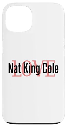 Nat King Cole Merch | Jazz- und Klassik-Pop-Legende | NKC1029 Hülle für iPhone 13 Nat King Cole Merch | Jazz- und Klassik-Pop-Legende | NKC1029 Hülle für iPhone 13 von Nat King Cole