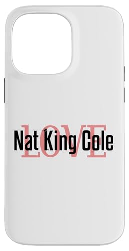 Nat King Cole Merch | Jazz- und Klassik-Pop-Legende | NKC1029 Hülle für iPhone 14 Pro Max Nat King Cole Merch | Jazz- und Klassik-Pop-Legende | NKC1029 Hülle für iPhone 14 Pro Max von Nat King Cole