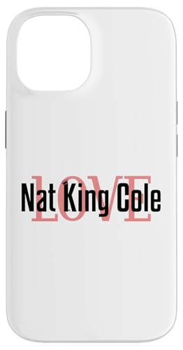 Nat King Cole Merch | Jazz- und Klassik-Pop-Legende | NKC1029 Hülle für iPhone 14 Nat King Cole Merch | Jazz- und Klassik-Pop-Legende | NKC1029 Hülle für iPhone 14 von Nat King Cole