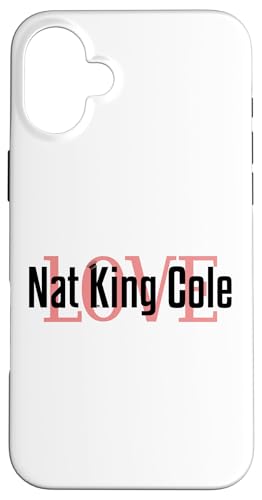 Nat King Cole Merch | Jazz- und Klassik-Pop-Legende | NKC1029 Hülle für iPhone 16 Plus Nat King Cole Merch | Jazz- und Klassik-Pop-Legende | NKC1029 Hülle für iPhone 16 Plus von Nat King Cole