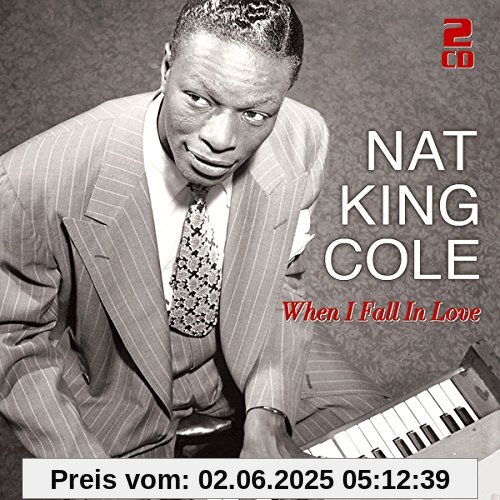 When I Fall In Love-50 Great Love Songs When I Fall In Love-50 Great Love Songs von Nat King Cole