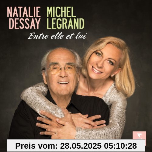 Entre Elle et Lui Entre Elle et Lui von Natalie Dessay