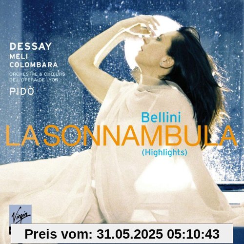 La Sonnambula-Highlights von Natalie Dessay