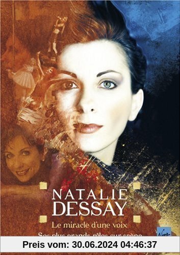 Natalie Dessay - The Miracle of the Voice von Natalie Dessay