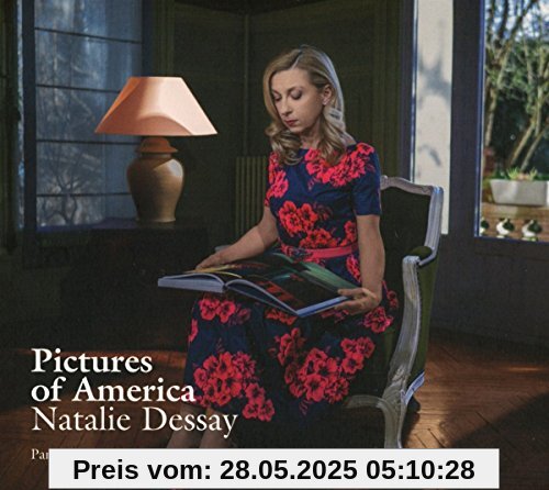Pictures of America Pictures of America von Natalie Dessay
