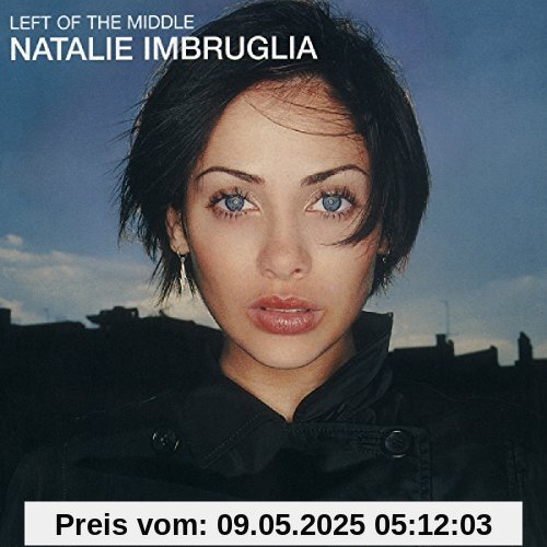 Left Of The Middle Left Of The Middle von Natalie Imbruglia