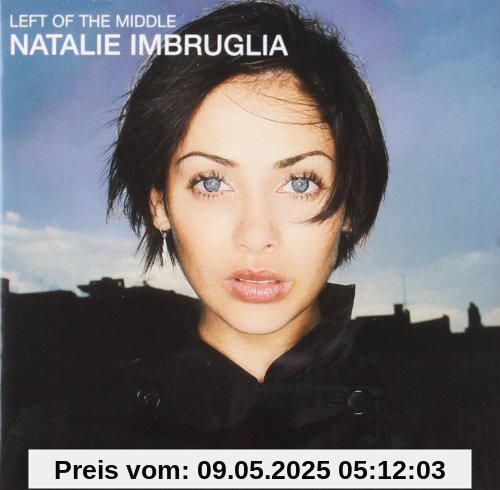 Left of the Middle/New Artwork von Natalie Imbruglia