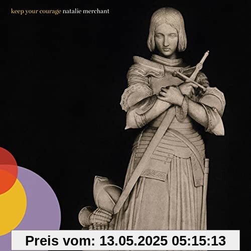 Keep Your Courage von Natalie Merchant