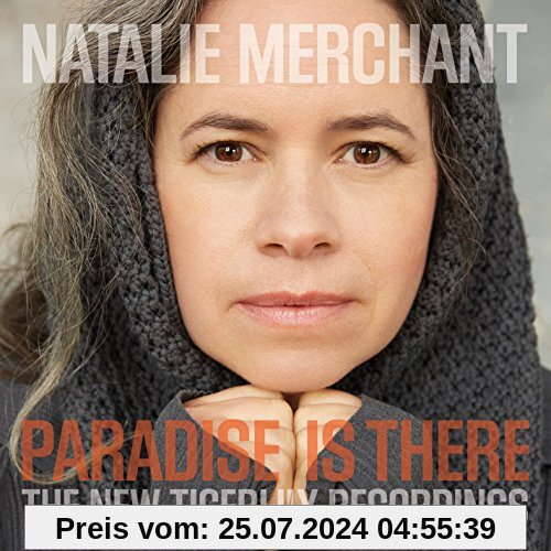 Paradise Is There-the New Tigerlily Recordings von Natalie Merchant