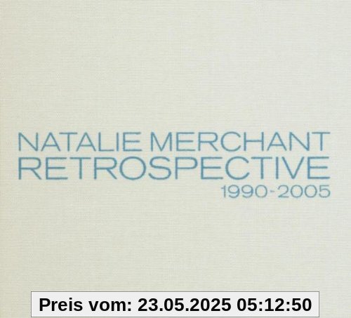 Retrospective 1990-2005 Retrospective 1990-2005 von Natalie Merchant