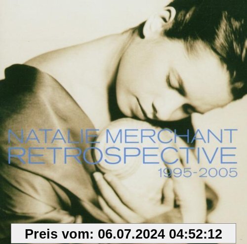 Retrospective 1995-2005 von Natalie Merchant