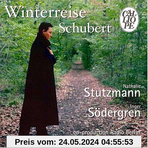 Winterreise  d.911 Op.89 von Nathalie Stutzmann