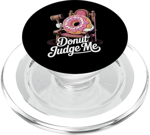 Donut Judge Me Lustiger Gerichtssaal Donut PopSockets PopGrip für MagSafe Donut Judge Me Lustiger Gerichtssaal Donut PopSockets PopGrip für MagSafe von National Donut Day Graphic