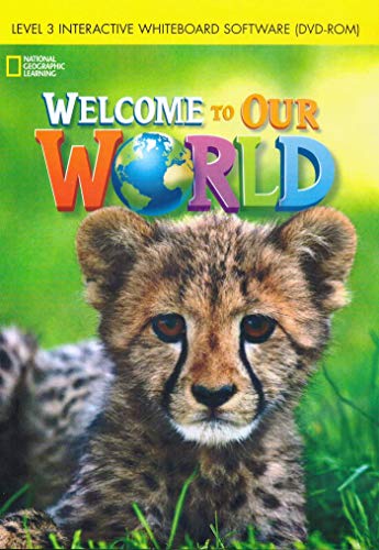 Welcome to Our World 3: Interactive Whiteboard DVD-ROM von National Geographic/(ELT)