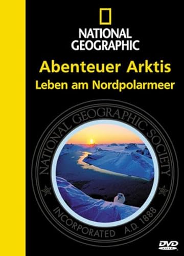 Abenteuer Arktis, Leben am Nordpolarmeer, 1 DVD von National Geographic Deutschland