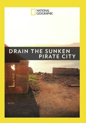 DRAIN THE SUNKEN PIRATE CITY - DRAIN THE SUNKEN PIRATE CITY (1 DVD) von National Geographic