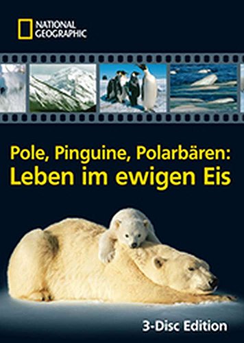 Pole, Pinguine, Polarbären - Leben im ewigen Eis [3 DVDs] von National Geographic