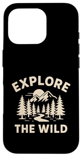 Explore the Wild - Outdoor Nature Design Hülle für iPhone 16 Pro von Nature & Adventure by Lumi Art
