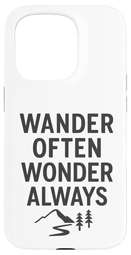 Wander Often, Wonder Always - Nature Path Hülle für iPhone 15 Pro Wander Often, Wonder Always - Nature Path Hülle für iPhone 15 Pro von Nature & Adventure by Lumi Art