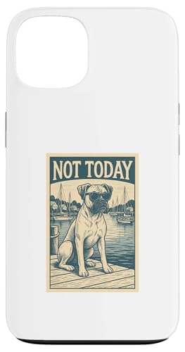 Boxer Dog Not Today Coole Boxershorts mit nautischem Aufdruck Hülle für iPhone 13 von Nautical Dog Prints