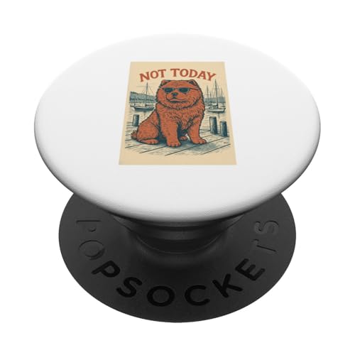 Chow Chow Not Today Cool Dog Nautischer Druck PopSockets Klebender PopGrip von Nautical Dog Prints