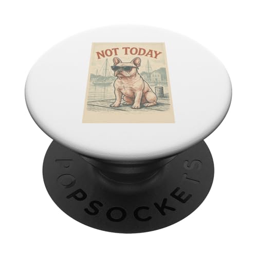 French Bulldog Not Today Cooler Frenchie mit nautischem Aufdruck PopSockets Klebender PopGrip French Bulldog Not Today Cooler Frenchie mit nautischem Aufdruck PopSockets Klebender PopGrip von Nautical Dog Prints