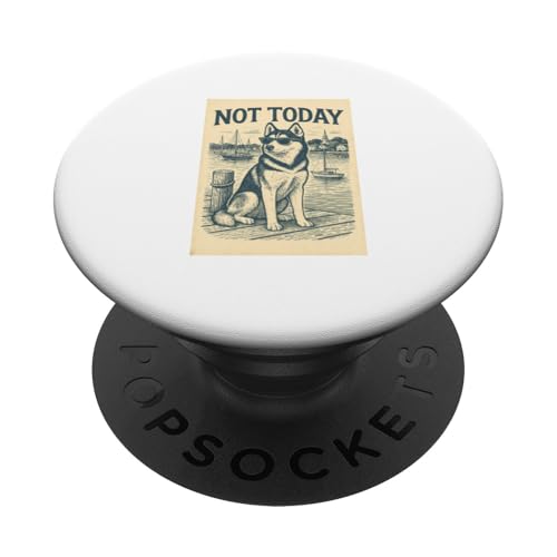 Husky Not Today Cool Nautischer Druck Sibirischer Husky PopSockets Klebender PopGrip von Nautical Dog Prints